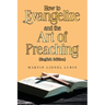 How to Evangelize and the Art of Preaching