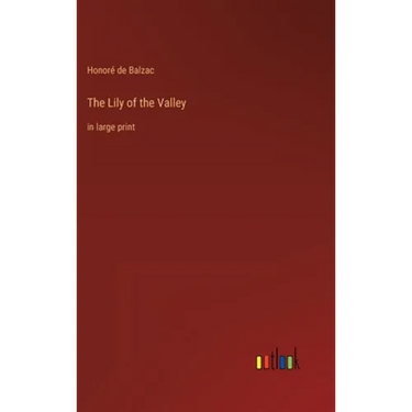 The Lily of the Valley: in large print
