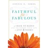 Faithful, Fit & Fabulous: Get Back to Basics and Transform Your Life in Just 8 Weeks