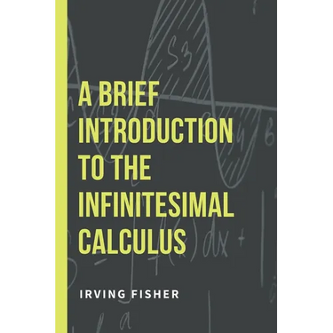 A Brief Introduction to the Infinitesimal Calculus