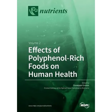 Effects of Polyphenol-Rich Foods on Human Health: Volume 2