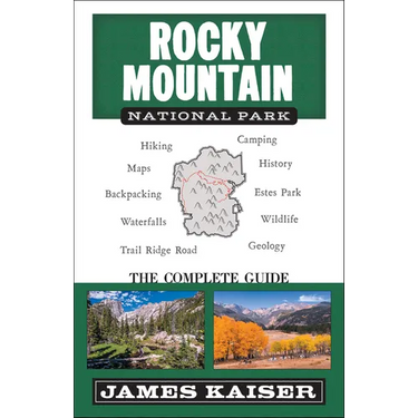 Rocky Mountain National Park: The Complete Guide: (Color Travel Guide)