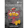 The Animation Smears Book: Uncovering Film's Most Elusive Technique