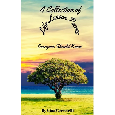 A Collection of Life Lesson Poems Everyone Should Know