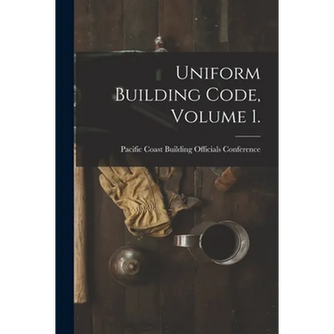 Uniform Building Code, Volume 1.