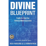 Divine Blueprint: Faith in God for Unbounded Success