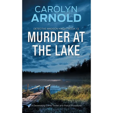 Murder at the Lake: An addictive heart-pounding crime thriller