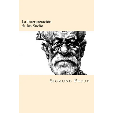 La Interpretacion de los Sueños (Spanish Edition)