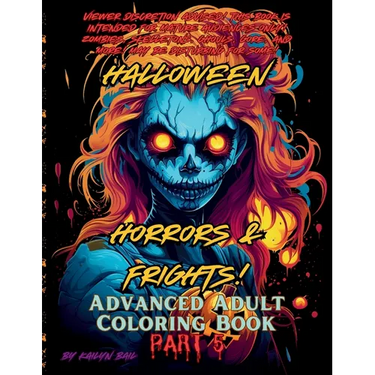 Halloween Horrors and Frights! Part 5 Advanced Adult Coloring Book