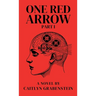 One Red Arrow, Part 1
