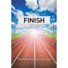 I Will Finish and I Won't Be Last