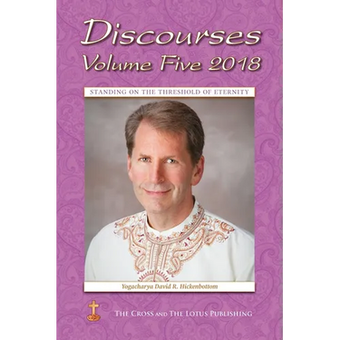 Discourses Volume 5, 2018: Standing on the Threshold of Eternity