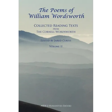The Poems of William Wordsworth: Collected Reading Texts from the Cornell Wordsworth, II