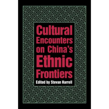 Cultural Encounters on China's Ethnic Frontiers