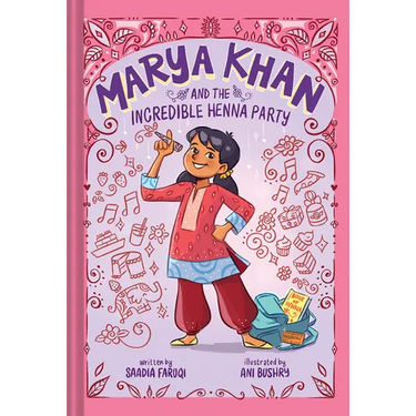 Marya Khan and the Incredible Henna Party (Marya Khan #1)