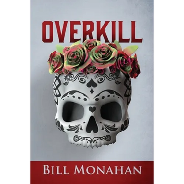 Overkill