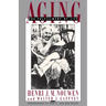 Aging: The Fulfillment of Life