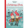Christmas Elves: The Adventures of Santa's Elves