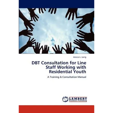 DBT Consultation for Line Staff Working with Residential Youth