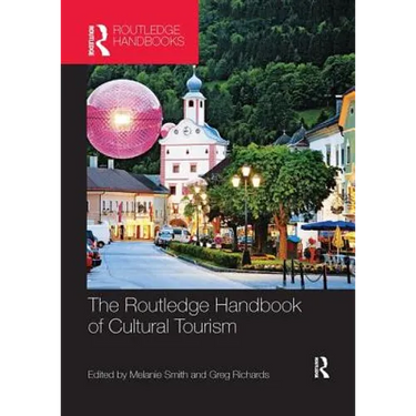 The Routledge Handbook of Cultural Tourism