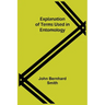 Explanation of Terms Used in Entomology
