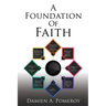 A Foundation Of Faith