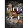 Gifts of Sight: Discovering God's Love Through the Lens of Visual Impairment