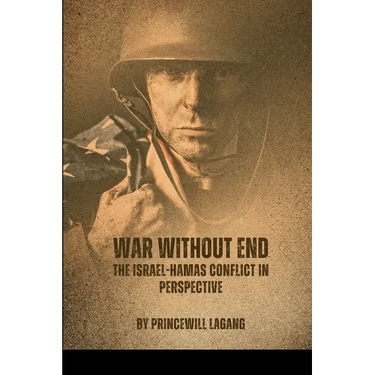 War Without End: The Israel-Hamas Conflict in Perspective
