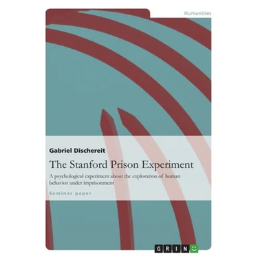 The Stanford Prison Experiment: A psychological experiment about the exploration of human behavior under imprisonment
