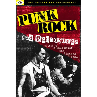 Punk Rock and Philosophy