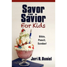 Savor the Savior for Kids: Bible, Pencil, Sundae!
