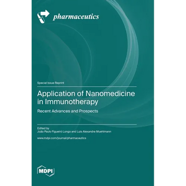 Application of Nanomedicine in Immunotherapy: Recent Advances and Prospects