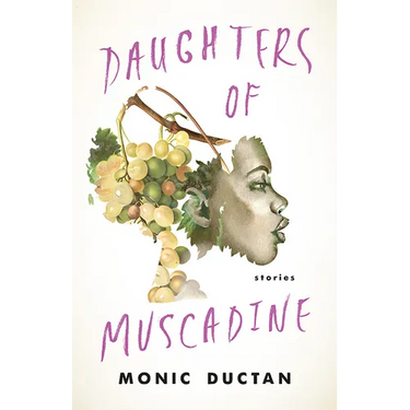 Daughters of Muscadine: Stories