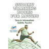 Sudoku Training Books for Adults Easy to Intermediate Sudoku Puzzles