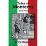 Tales of Monterey ... and More