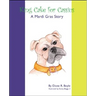 King Cake for Cassius: A Mardi Gras Story