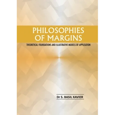 Philosophies of Margins: Theoretical Foundations and Illustrative Models of Application