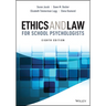 Ethics and Law for School Psychologists