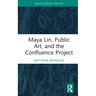 Maya Lin, Public Art, and the Confluence Project
