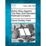 Rufus Story Against the New York Elevated Railroad Company
