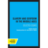 Slavery and Serfdom in the Middle Ages: Selected Essays
