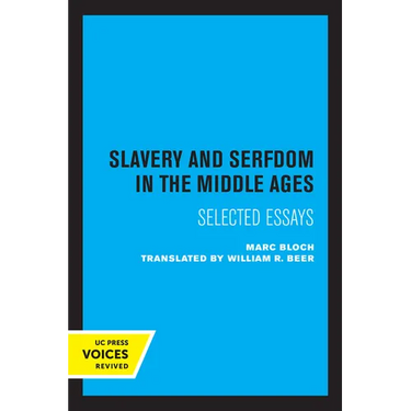 Slavery and Serfdom in the Middle Ages: Selected Essays