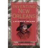 Inventing New Orleans: Writings of Lafcadio Hearn