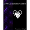 GNU Astronomy Utilities: Astronomical data manipulation and analysis