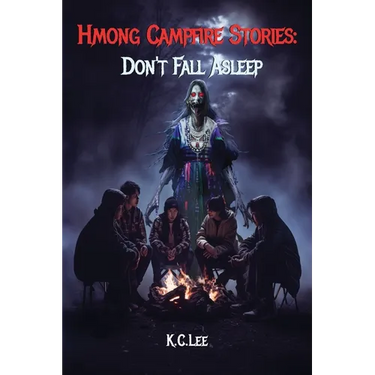 Hmong Campfire Stories: Don't Fall Asleep