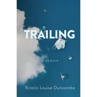 Trailing: A Memoir