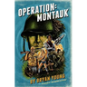 Operation: Montauk