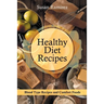 Healthy Diet Recipes: Blood Type Recipes and Comfort Foods