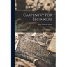 Carpentry for Beginners: Things to Make