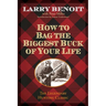 How to Bag the Biggest Buck of Your Life